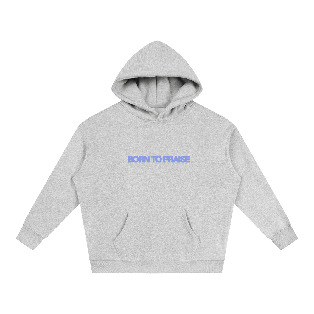 BORN TO PRAISE OVERSIZED HOODIE — GREY
